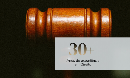 Mais de trinta anos de experiência em Direito